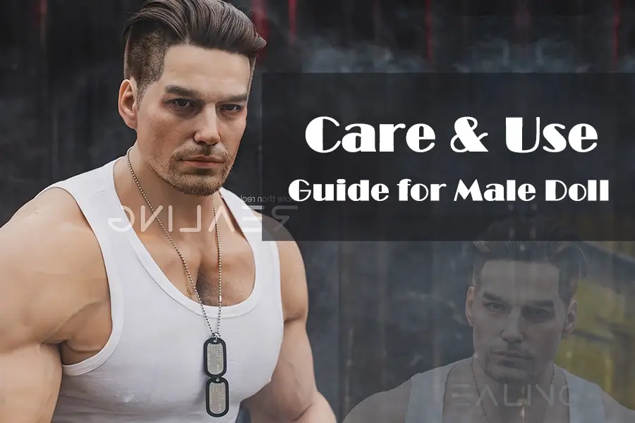 Get Your Male Full Body Sex Doll Safe Usage and Care Tips Revealed
